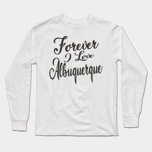 Forever i love Long Sleeve T-Shirt